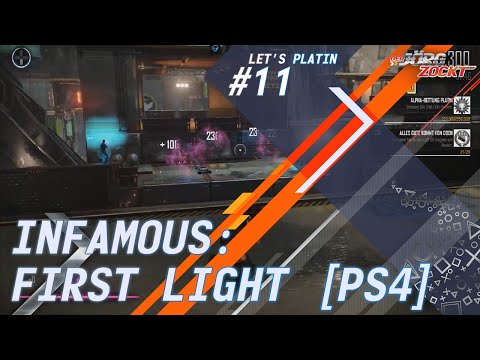 Let´s Platin - Infamous: First Light [PS4] - Folge 11 - Lasset die Spiele beginnen [HD] [Deutsch]