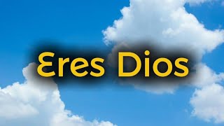 Eres Dios. Barak feat Juan Carlos de Tercer Cielo.