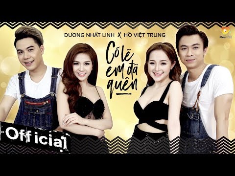Có lẽ em đã quên - Hồ Việt Trung