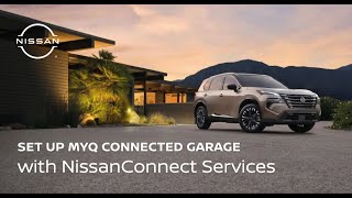  How to Set Up myQ Connected Garage with NissanConnect 