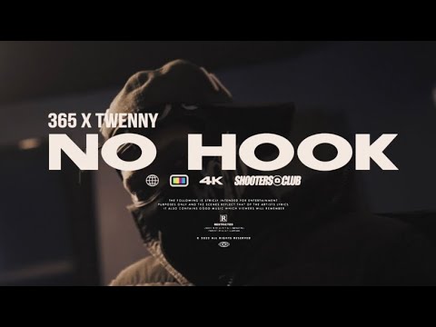 365 X TWENNY - No Hook (Official Music Video)