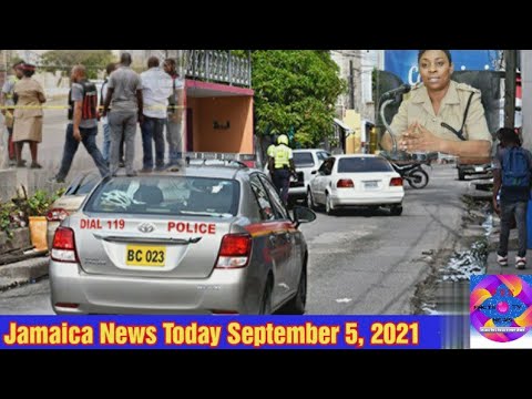 Jamaica News Today September 5, 2021