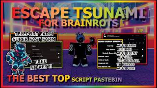 Download lagu ESCAPE TSUNAMI FOR BRAINROTS Script Pastebin 2026 AUTO FARM, GOD MODE, TP BYPASS, INSTANT (NO KEY) 🌊 mp3