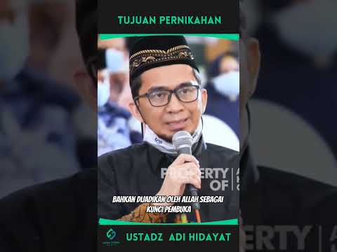 Tujuan Pernikahan - ustadz Adi Hidayat