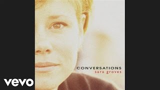 Sara Groves - Conversations (Official Pseudo video)