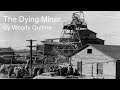 Dying Miner Song By Woody Guthrie - Centralia Area Historical Museum Dying Miner Song By Woody Guthrie