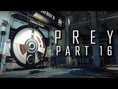 Prey Part 16 | PC Gameplay Walkthrough | FPS Horror RPG Game Let's Play | Prey 2017