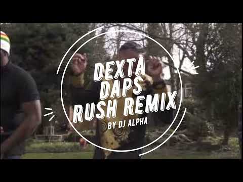 DEXTA DAPS X AYRAA STAR - RUSH REMIX