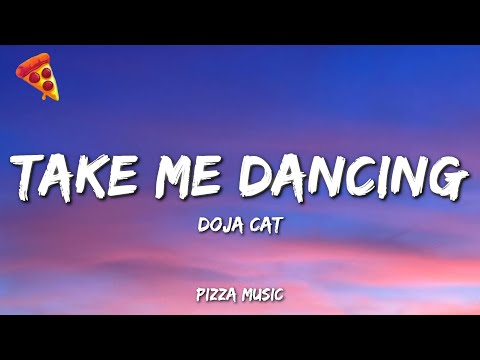 Doja Cat - Take Me Dancing (Lyrics)