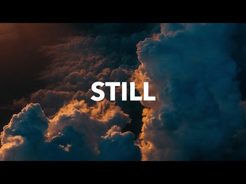 Still | Hillsong Worship | Lyric Video