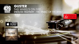 Guster - This Wheel&#39;s On Fire - Endless Highway: The Music of The Band