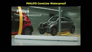 PHILIPS CoreLine Waterproof - where light really matters