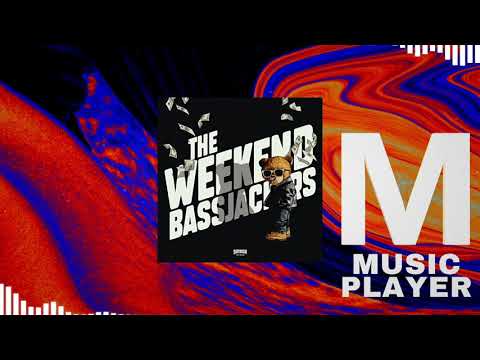 Bassjackers - The Weekend