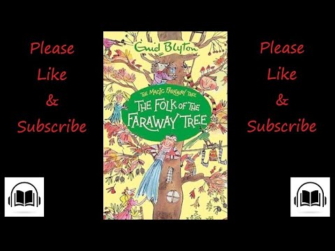 The Folk Of The Faraway Tree by Enid Blyton Full audiobook (Book number 3)