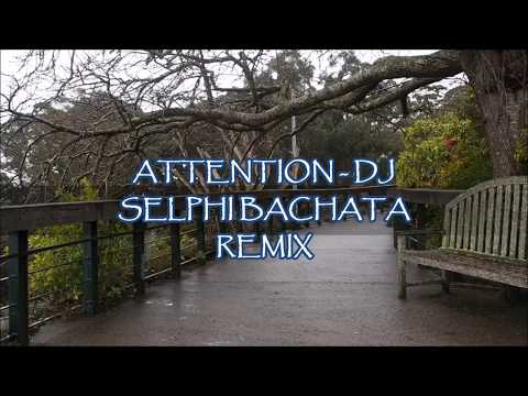 Attention - BACHATA REMIX DJ Selphi [CHOREO BY YP.J]