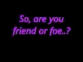 Friend or Foe - t.A.T.u (Lyrics)
