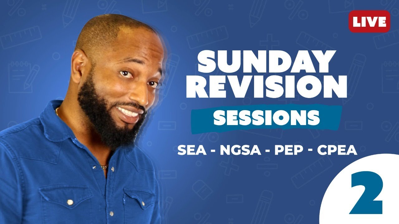 Sunday Revision 2 - Caribbean Primary Exams SEA | NGSA | PEP | CPEA