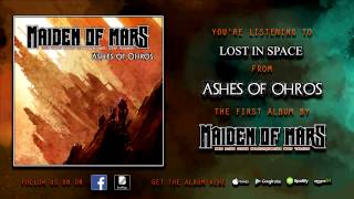 MAIDEN OF MARS - Lost In Space