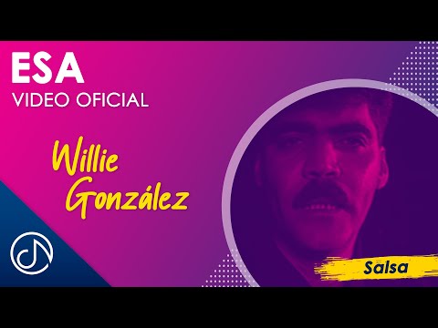 ESA 👋🏽 - Willie González [Video Oficial]