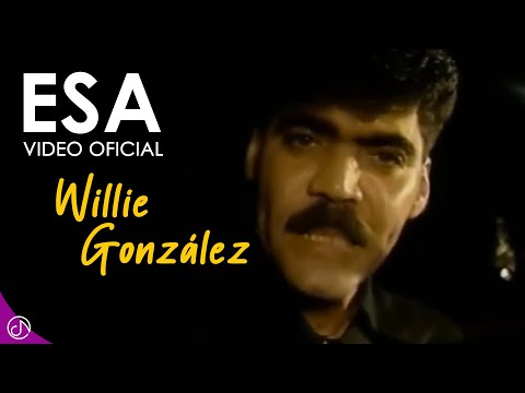 ESA 👋🏽 - Willie González [Video Oficial]