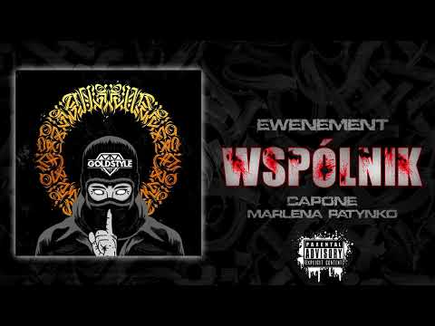 Ewenement - Wspólnik ft. Capone , Marlena Patynko (Prod.Flame)