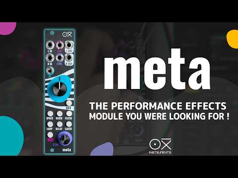 Unveiling META: The Supreme Performance Effects Eurorack Module!