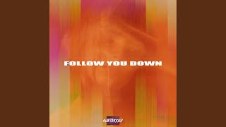 Follow You Down (Hardtekk Remix)