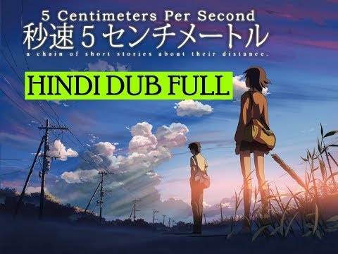 5 Cm Per Second (Hindi Dub) The World Of Anime