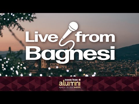 Alumni Week 2021: Live From Bagnesi