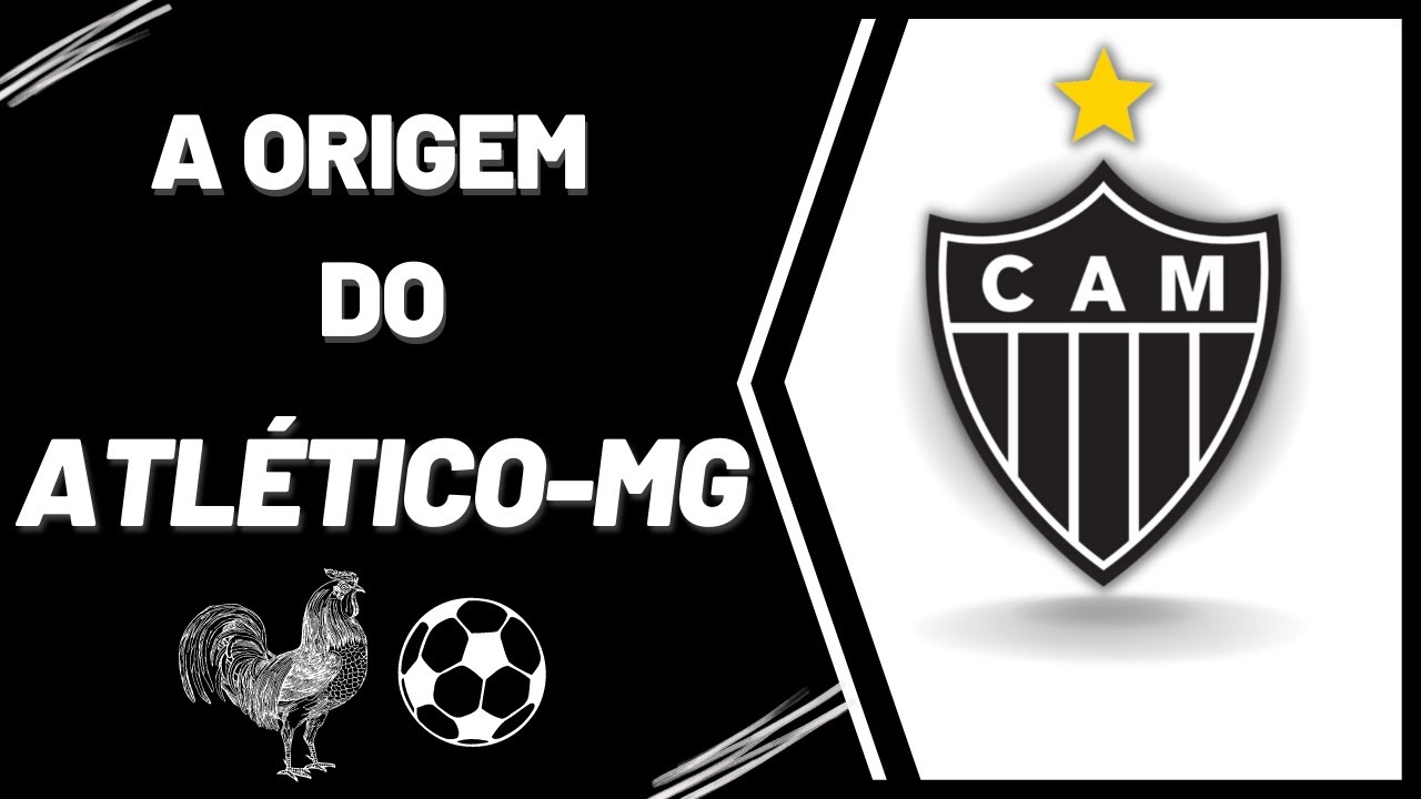 A ORIGEM DO CLUBE ATLÉTICO MINEIRO