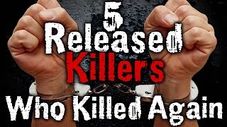 5 Killers Who Should&#39;ve Never Been Released | SERIOUSLY STRANGE #70