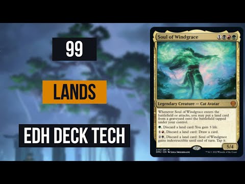 Soul of Windgrace EDH Deck Tech! 99 Lands! Commander