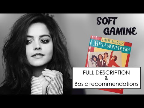 YOU are SOFT GAMINE if you have...