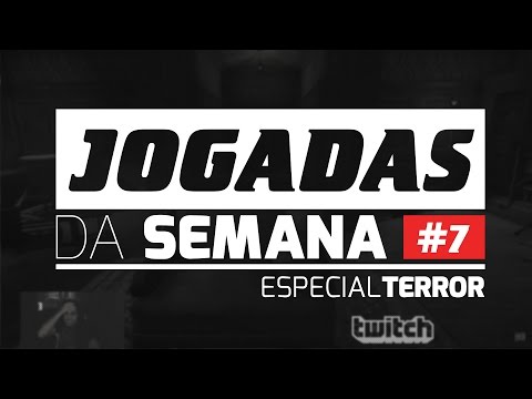 Jogadas da semana #7 - ESPECIAL TERROR com Rakin