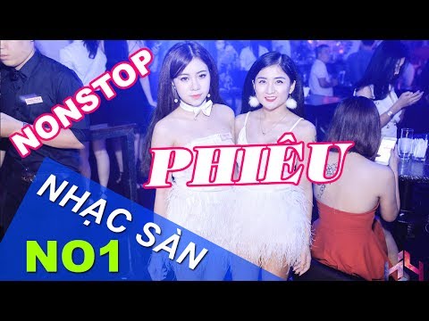 Nonstop 2017 - Nhạc Sàn Cực mạnh - Nhạc DJ Cực Phiêu - Phiêu Đến Giây Cuối Cùng