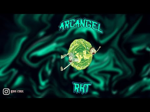 ARCANGEL RKT - GON RMX
