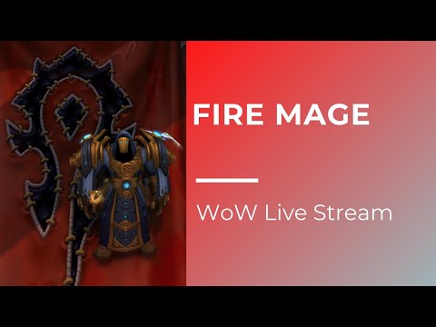 FIRE MAGE WoW Live Stream | World of Warcraft Shadowlands (No Commentary)