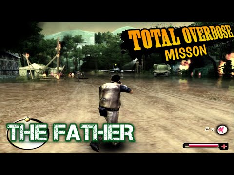 Total Overdose Gameplay 2023 Mission - The Father