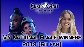 Eurovision 2019 - My National Final Winners (So Far)