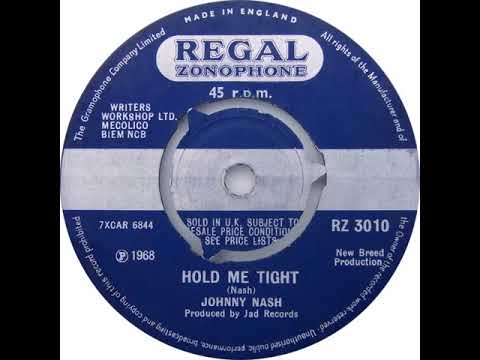 UK New Entry 1968 (174) Johnny Nash - Hold Me Tight