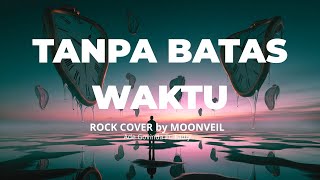 Download lagu Tanpa Batas Waktu - Ade Govinda Ft. Fadly | ROCK COVER by MOONVEIL mp3 Download lagu Tanpa Batas Waktu - Ade Govinda Ft. Fadly | ROCK COVER by MOONVEIL mp3