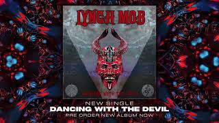Lynch Mob - &quot;Dancing With The Devil&quot; - Official Visualizer Video