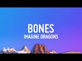Imagine Dragons Bones Lyrics
