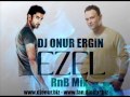 Ezel(RnB Mix 2010) DJ Onur Ergin (www.fan ...
