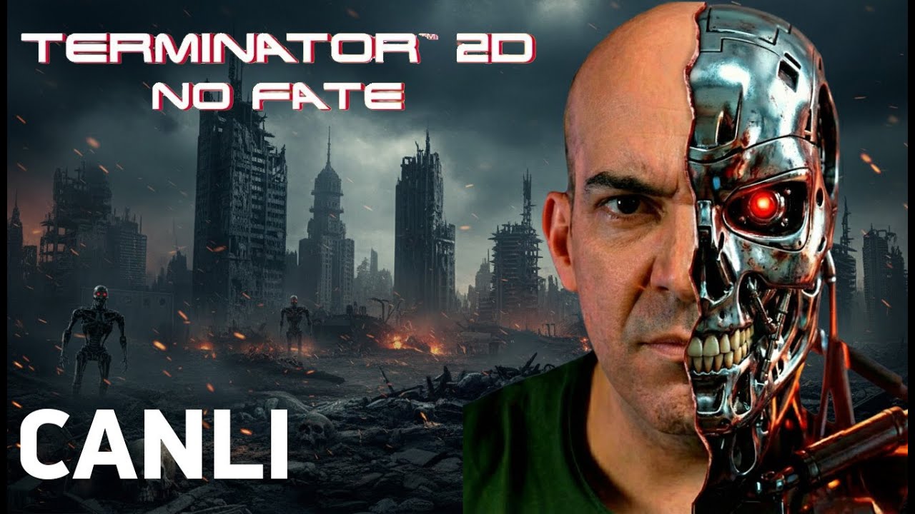 Bugün Çıktı! Terminator 2D NO FATE / CANLI