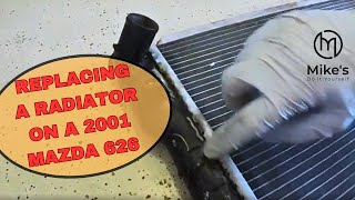2001 Mazda 626 Radiator Replacement