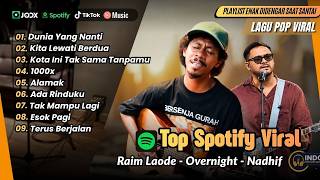 Download lagu DUNIA YANG NANTI - Raim Laode | KITA LEWATI BERDUA - Overnight | 1000X | LAGU TOP SPOTIFY TERBARU mp3