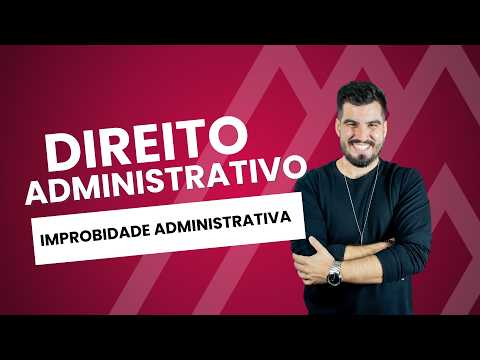 ADM 2026 | Improbidade Administrativa