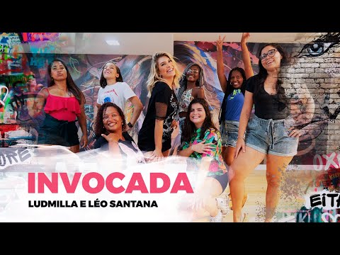 Invocada - Ludmilla e Léo Santana | Coreografia - Lore Improta