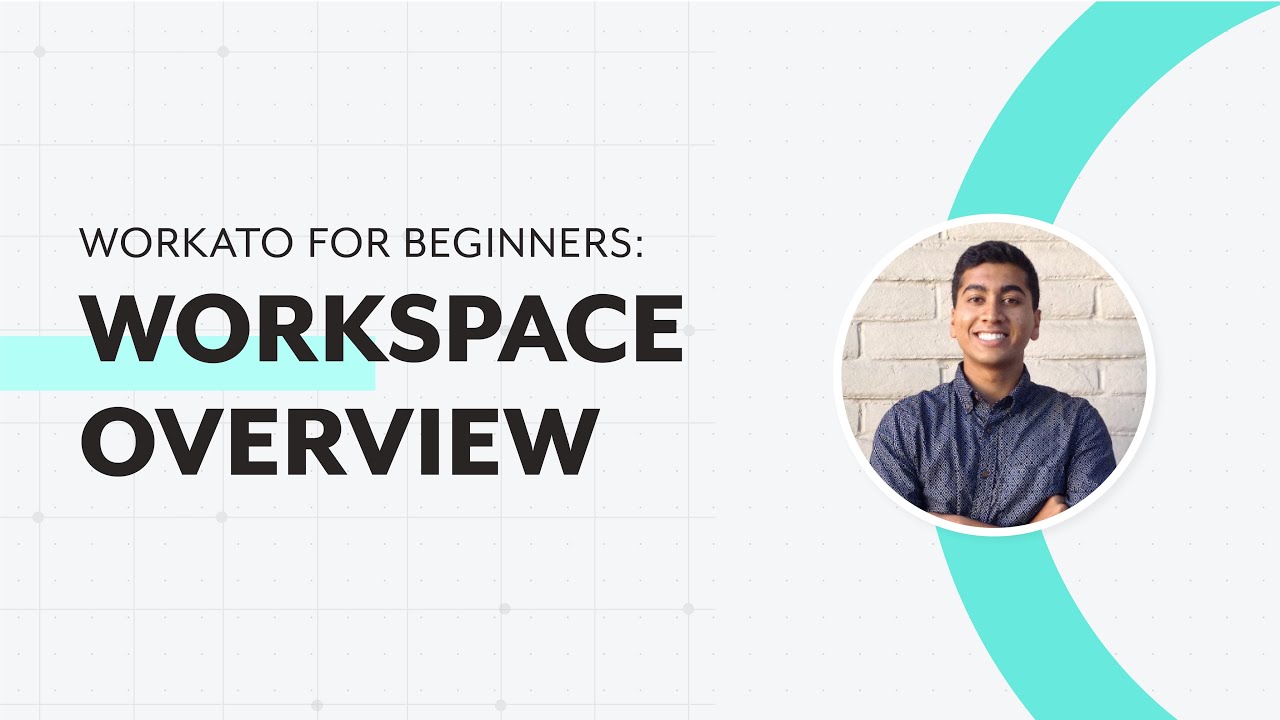 Workspace Overview l Workato for Beginners